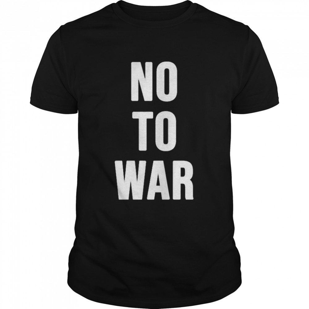 Ukraine No To War shirts