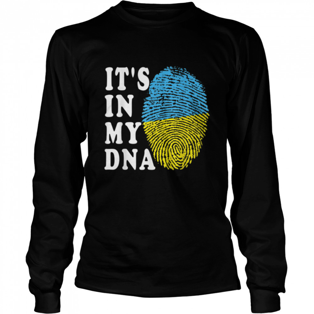 It's In My DNA Ukraine Tee Ukrainian Ukraine flag Ukraine T- B09TPM4HWV Long Sleeved T-shirt