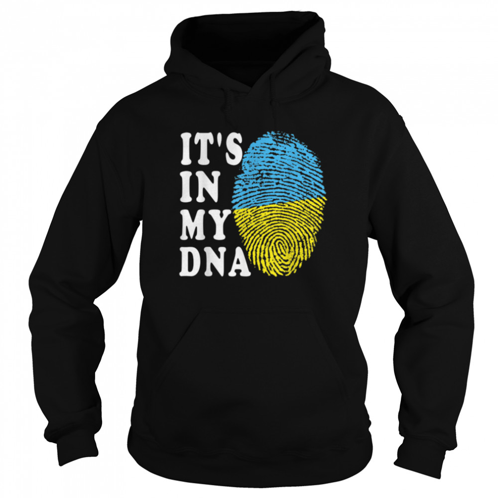 It's In My DNA Ukraine Tee Ukrainian Ukraine flag Ukraine T- B09TPM4HWV Unisex Hoodie