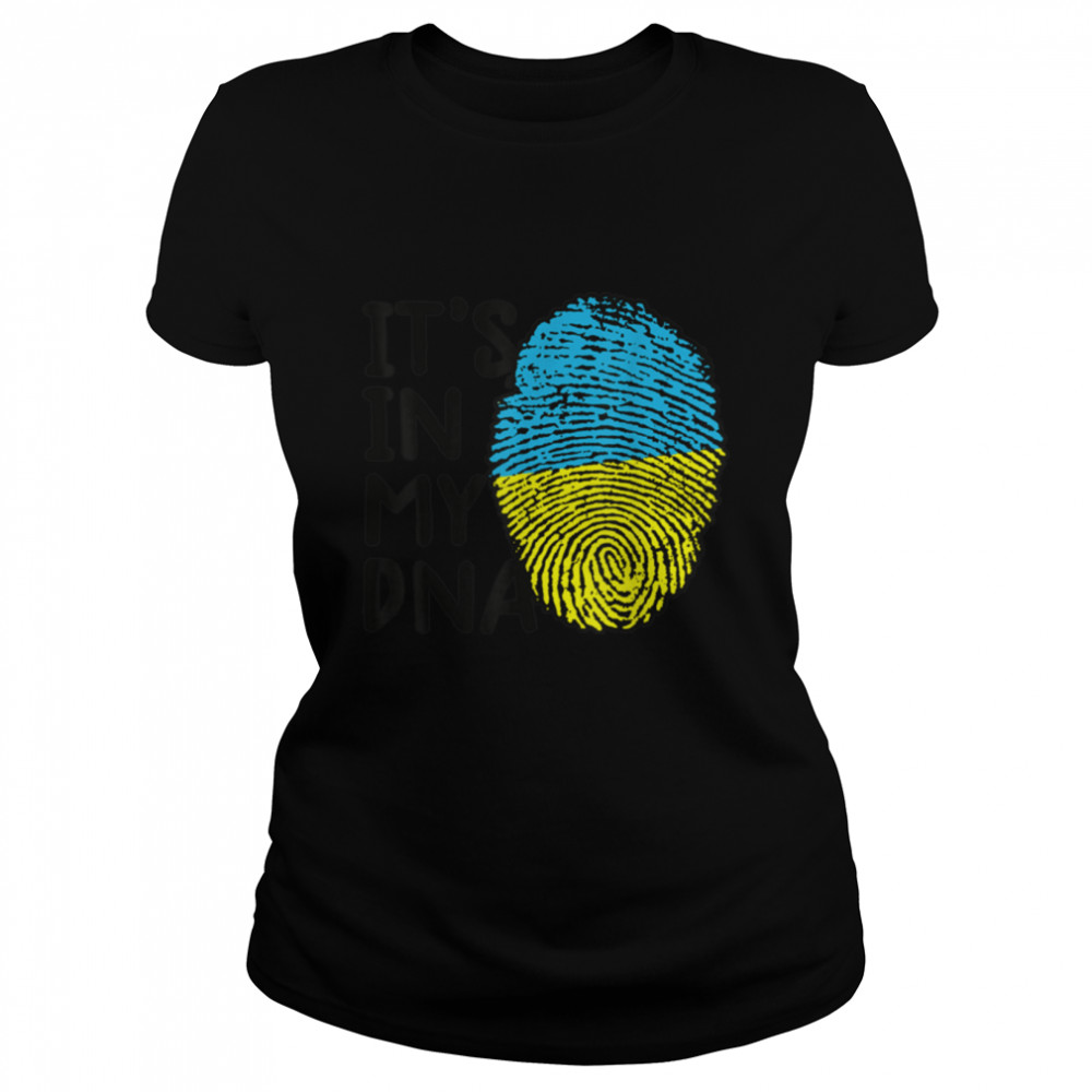 It's In My DNA Ukrainian Vyshyvanka Kozak Ukraine Flag T- B09TPM6XVM Classic Women's T-shirt