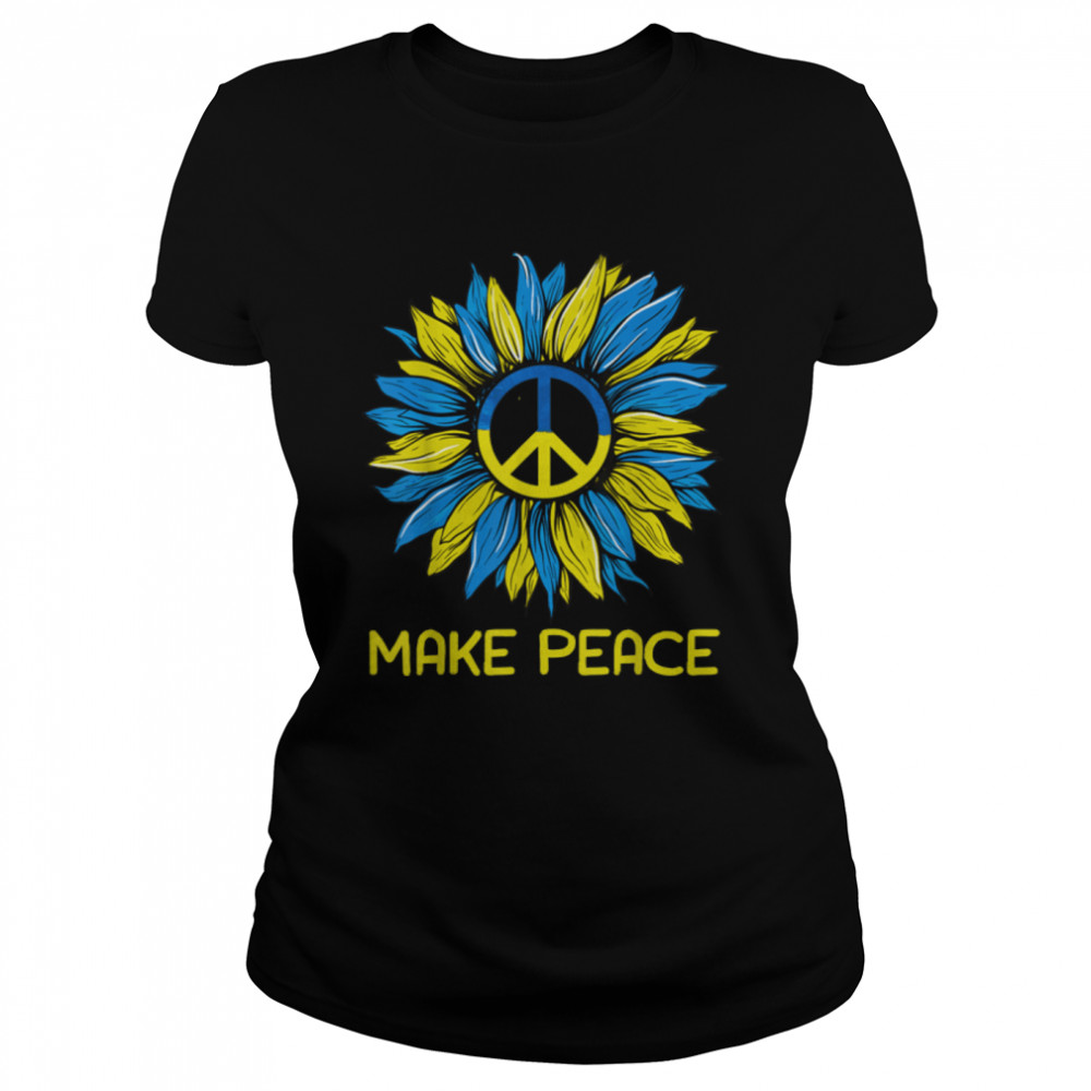 Make Peace Sunflower Ukrainian I Stand with Ukraine T- B09TPMDFVN Classic Women's T-shirt