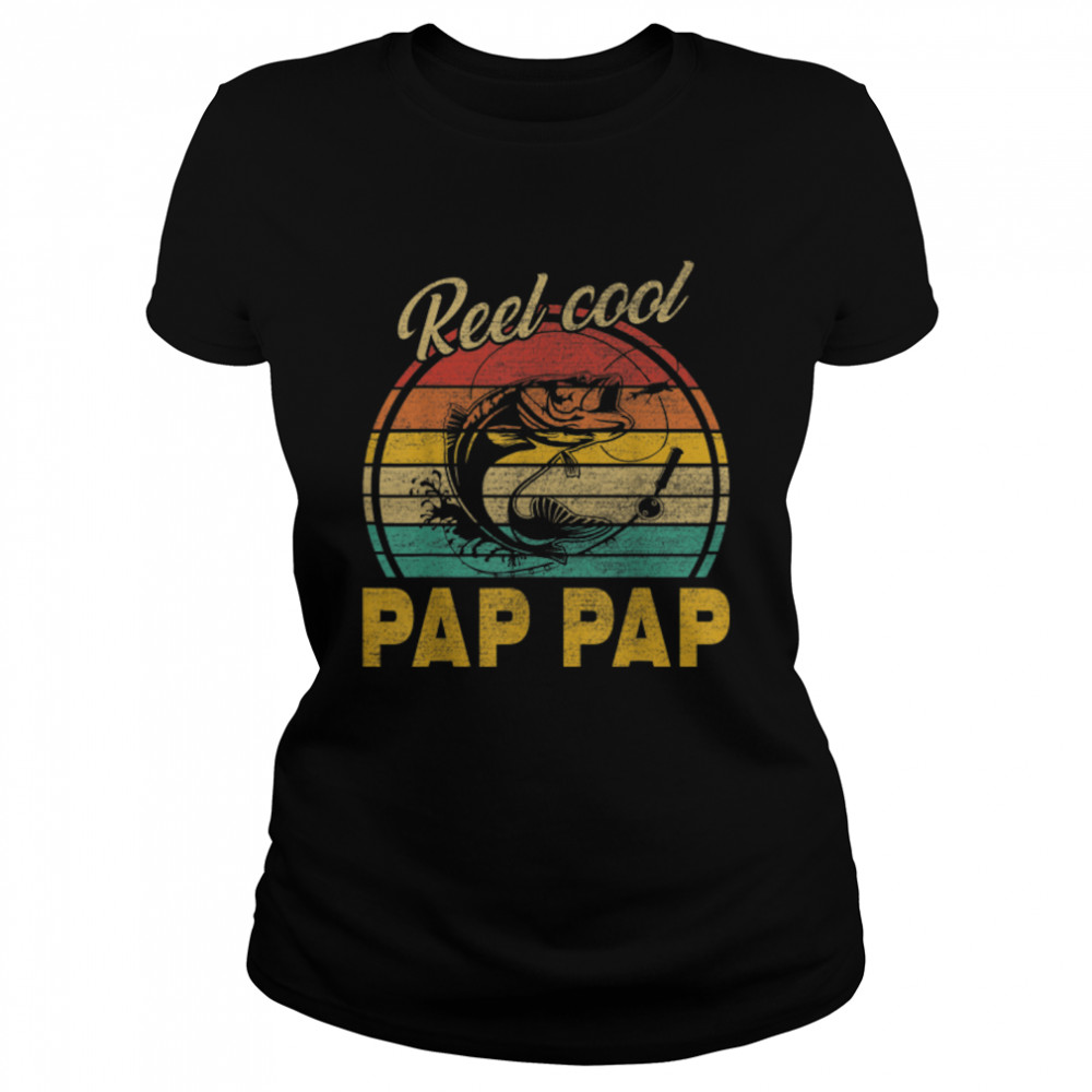 Mens Reel Cool Pap Pap Vintage Fishing Fathers Day T- B09TPH8442 Classic Women's T-shirt