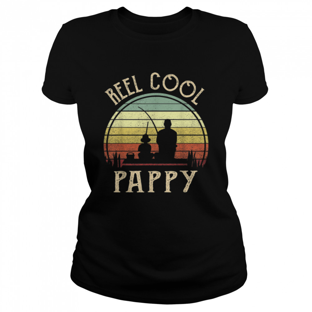 Mens Reel Cool Pappy Fishing Fathers Day T- B09TPHHGM4 Classic Women's T-shirt