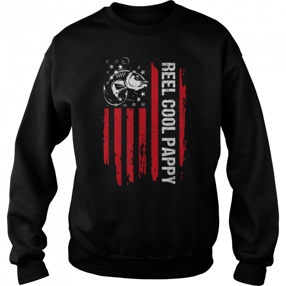 Mens Reel Cool Pappy T- American Flag Fishing Fathers Day T- B09TPHF3KY Unisex Sweatshirt