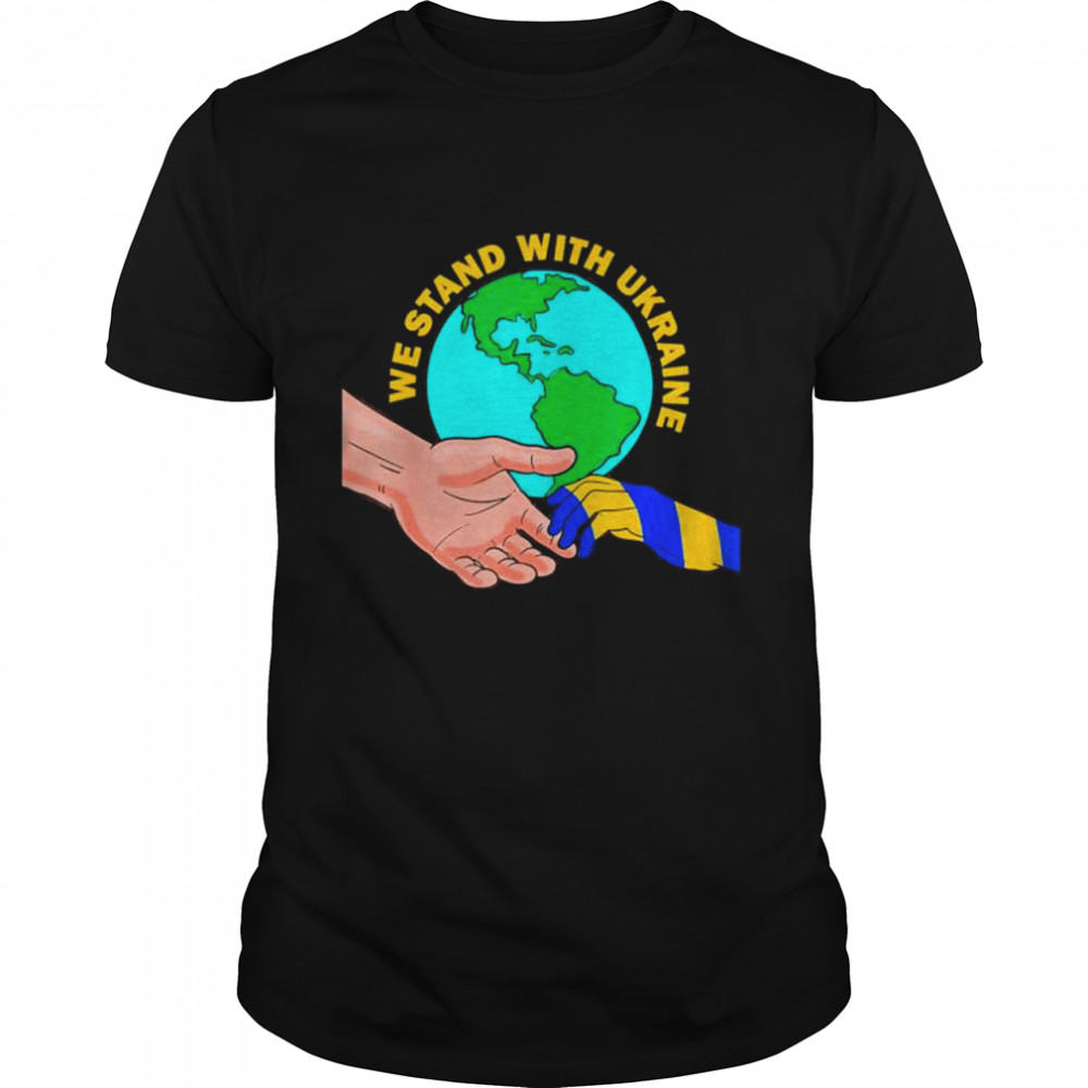 We Stand With Ukraine Ukrainian Flag Earth Peace Freedom Peace Ukraine shirt Classic Men's T-shirt