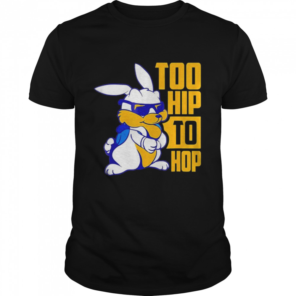 Toos Hips Tos Hops Cools Is Loves Easters Sundays shirts