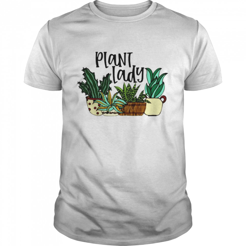 Plant Lady shirts