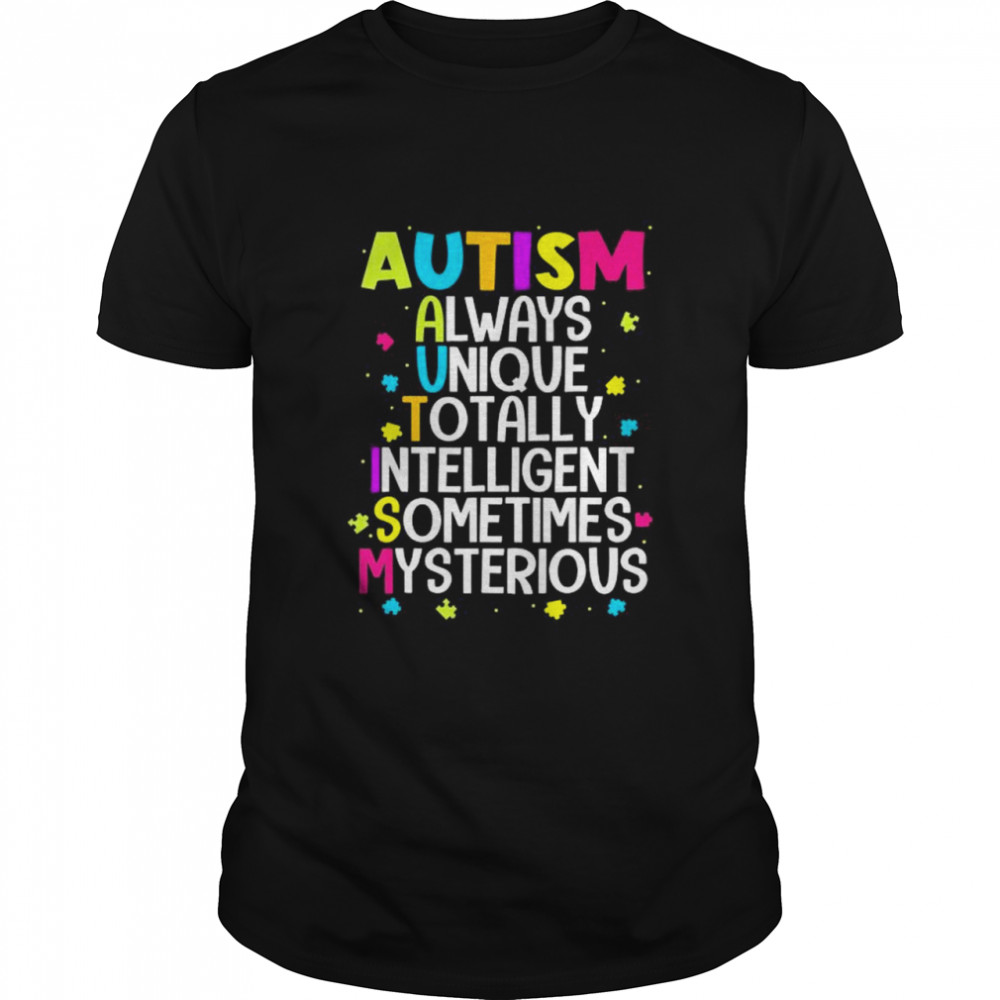 Always Unique Totally Intelligent Sometime Mysterious T- Classic Men's T-shirt