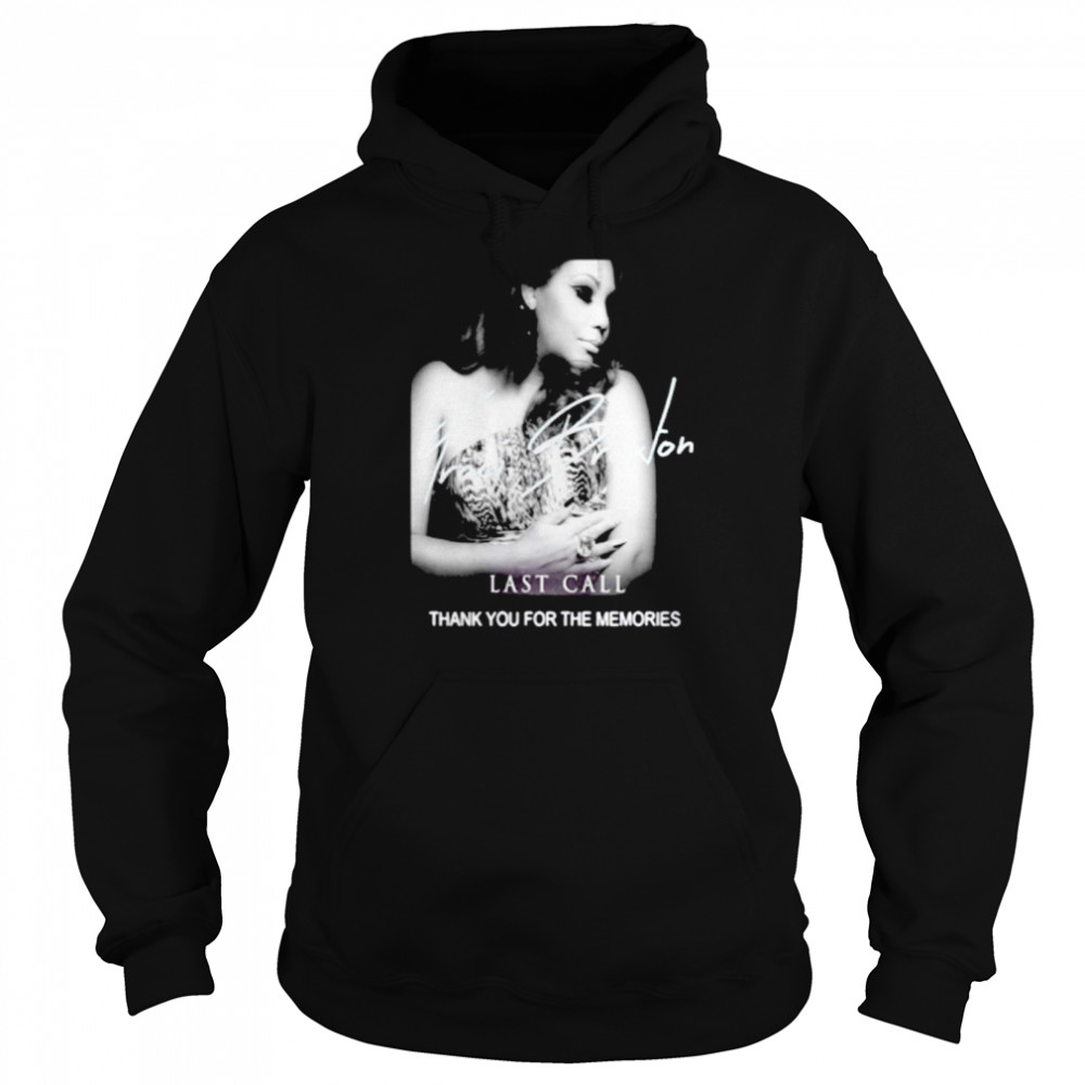 RIP Traci Braxton Last Call Thank You For The Memories  Unisex Hoodie