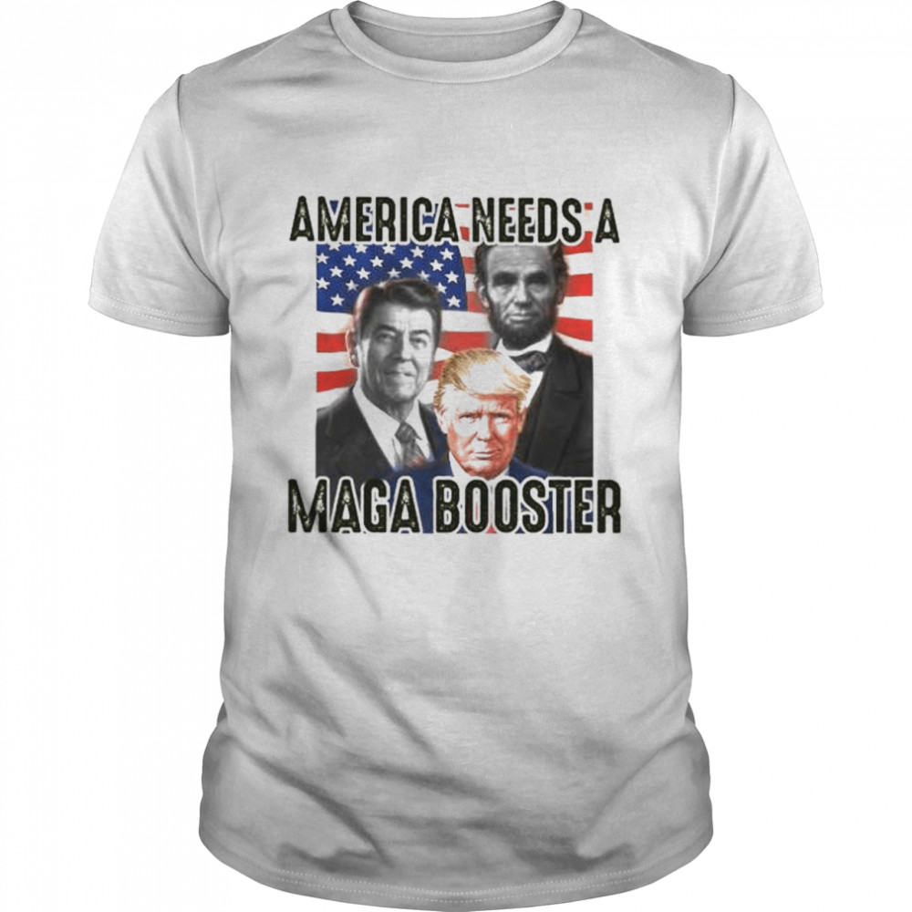 America needs a mage booter American flag shirts