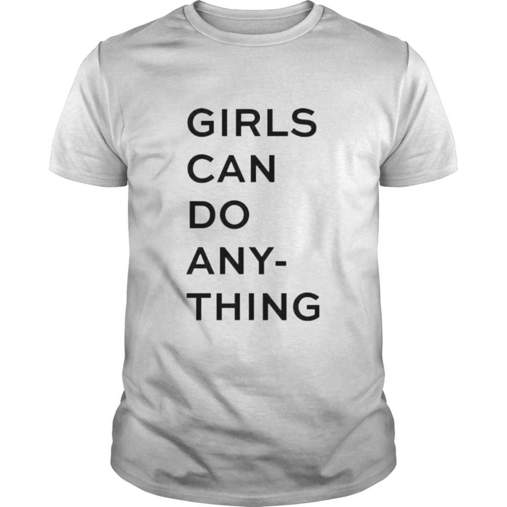 Girl can do anything shirt Classic Men's T-shirt