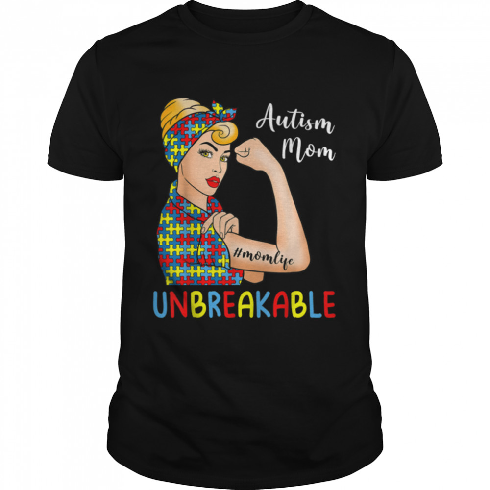 Autism Mom Unbreakable Autism Awareness Mom Mothers’s Day T-Shirt B09VX8L5JYs