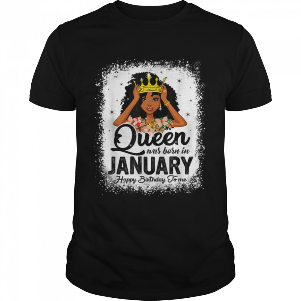 Queen Was Born In January Birthday Juneteenth Bday Girl T-Shirt B09VXRKC3Gs