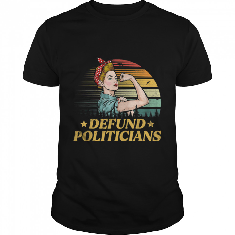 Defund Politicians Politics Freedom American Flag Vintage T- B09VYSZRTJ Classic Men's T-shirt