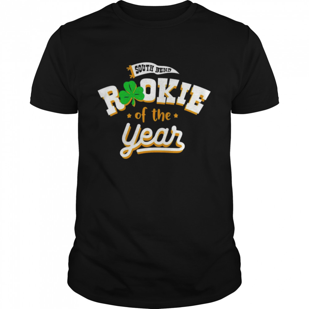 Rookie South Bend of the Year Notre Dame shirts