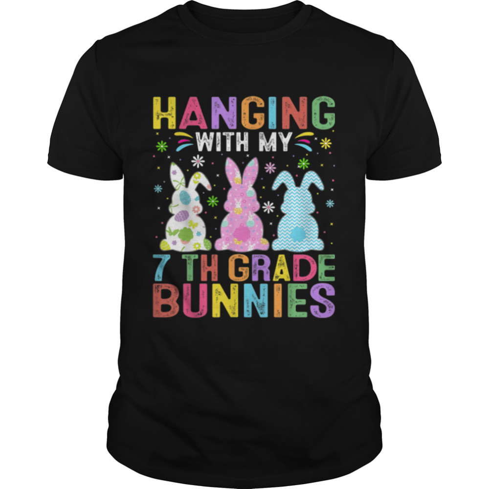 Hanging With My 7th Grade Bunnies Easter Teacher T-Shirt B09W5TWZP4s