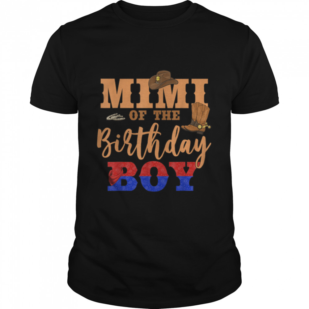 Mimi Of The Birthday Boy Western Cowboy Theme Family B-day T-Shirt B09W5NY23B