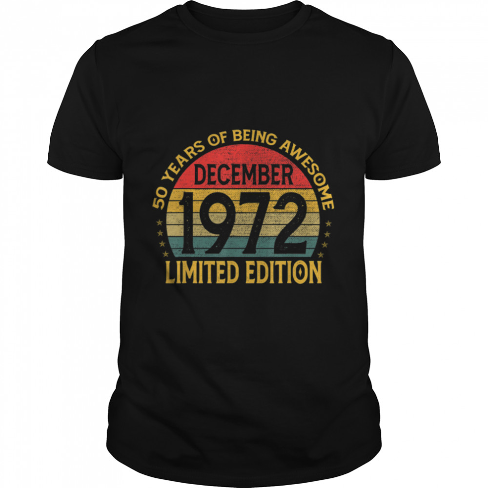 50 Years Old Awesome Since December 1972 50th Birthday T-Shirt B09W95PF9Ws