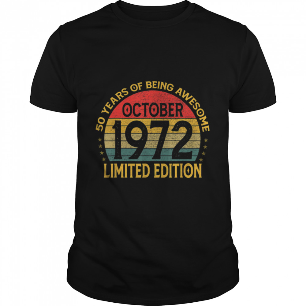 50 Years Old Awesome Since October 1972 50th Birthday T-Shirt B09W8GJJJSs