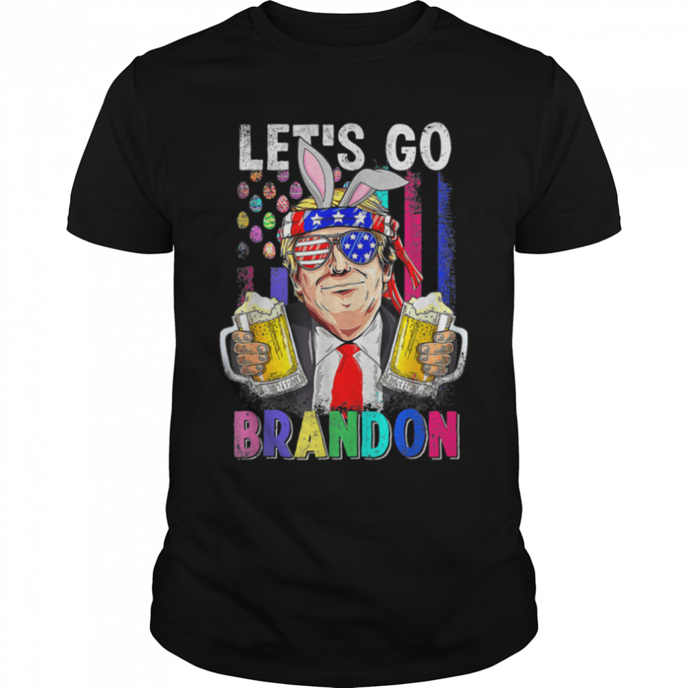 Lets's Go Bunny Brandon Happy Easter Day Trump Beer T-Shirt B09W8ZH9GMs