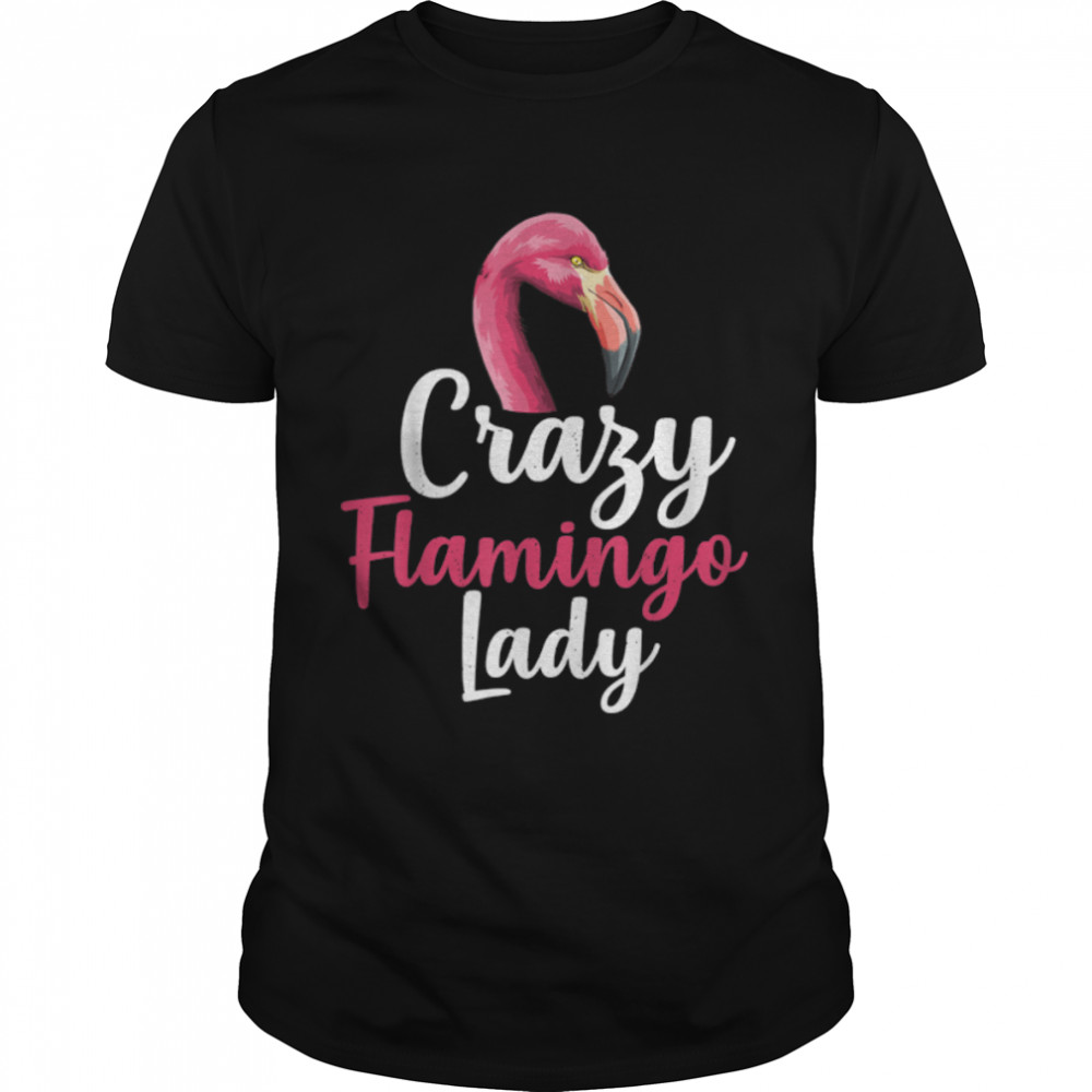 Crazy Flamingo Lady Pink Flamingo Bird Animal T-Shirt B09W8XDHXC