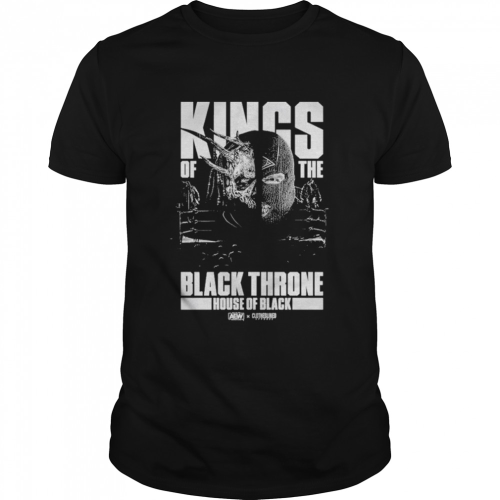 Kings Of The Black Throne s– House Of Black T-Shirts