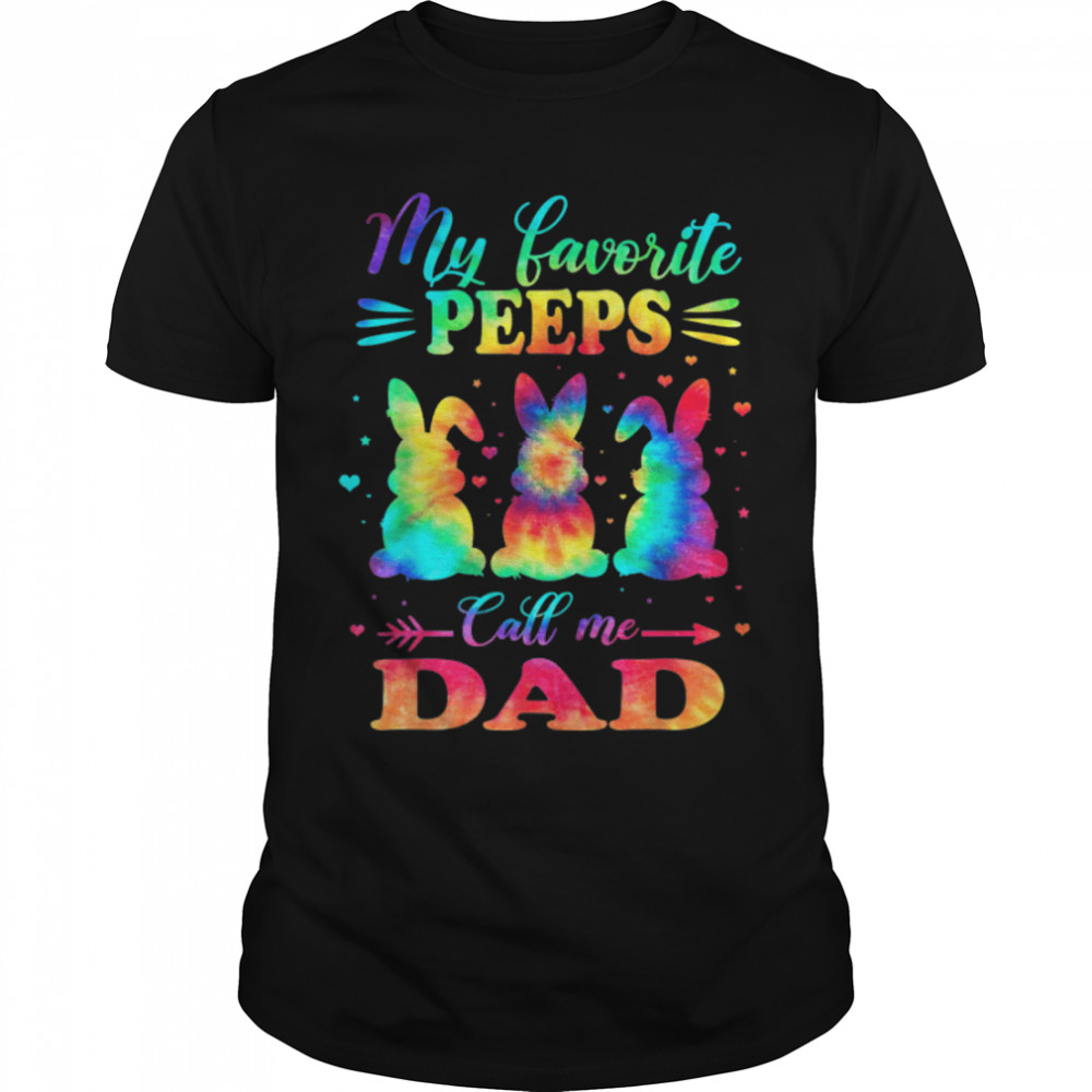 My Favorite Bunnies Call Me Dad Easter Tie Dye T-Shirt B09W925374s