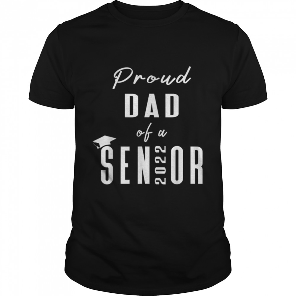 Proud Dad of a Senior 2022 Graduation Cap T-Shirt B09W8GG7PXs