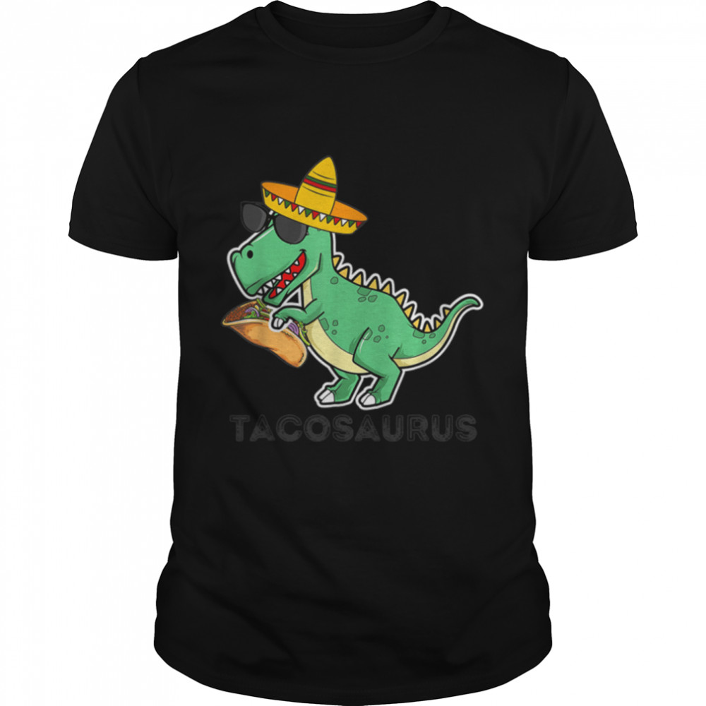 Tacosaurus Rex Dinosaur Taco Kids Cinco De Mayo Party Funny T-Shirt B09W935PJGs