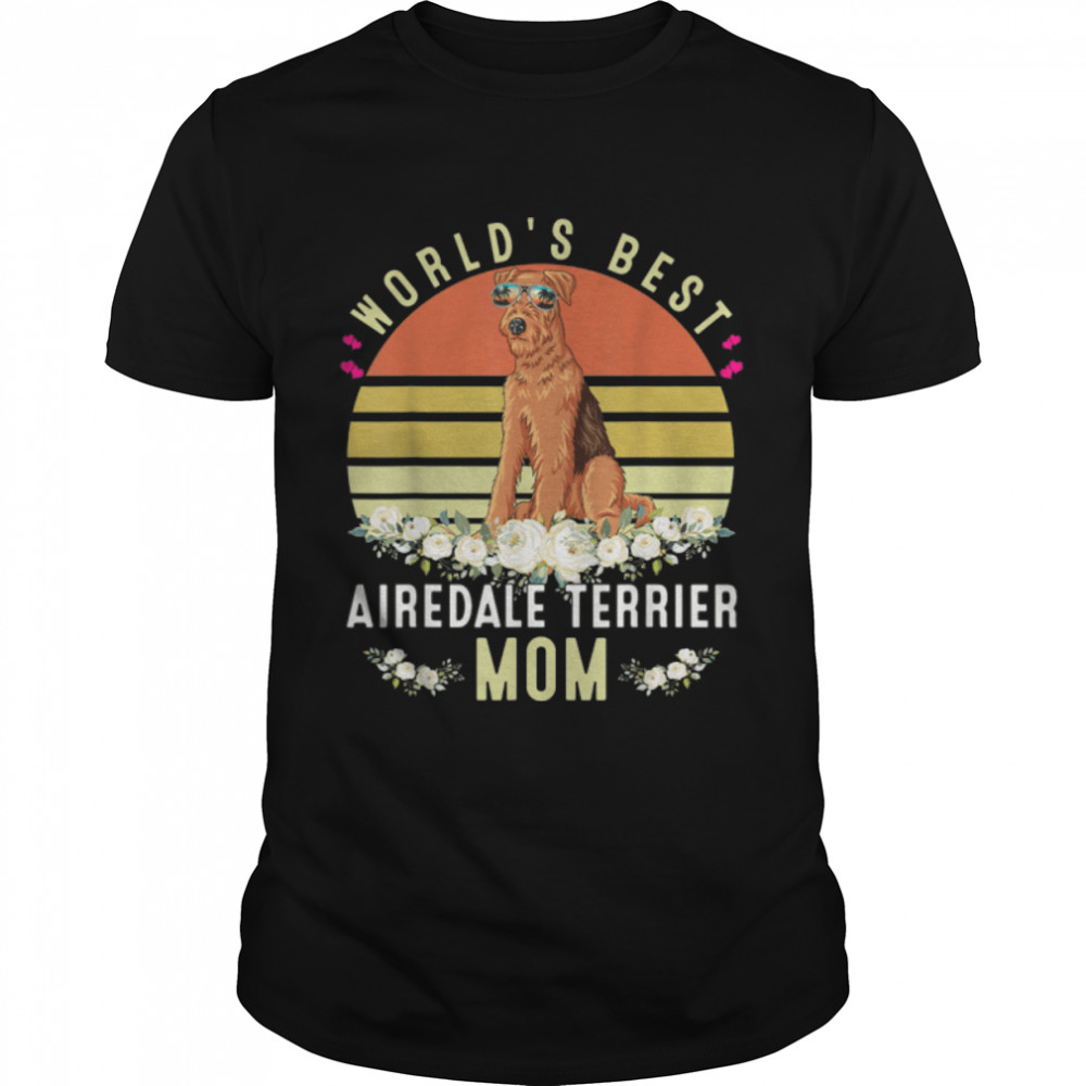 World´s Best Airedale Terrier Mom Dog Mama Funny T-Shirt B09W9JBC7L