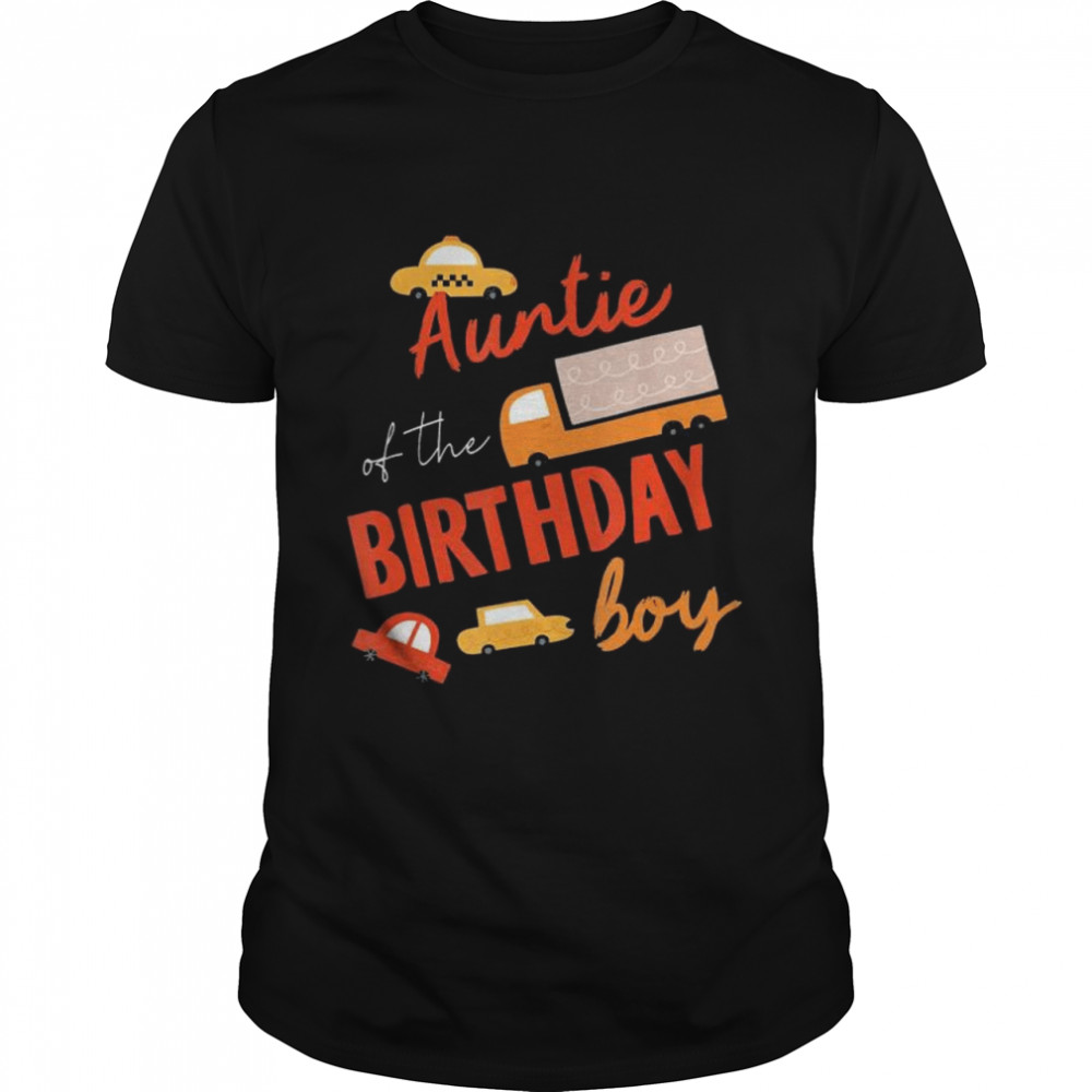 Auntie Of The Birthday Boy Car Theme Matching Family T-Shirts