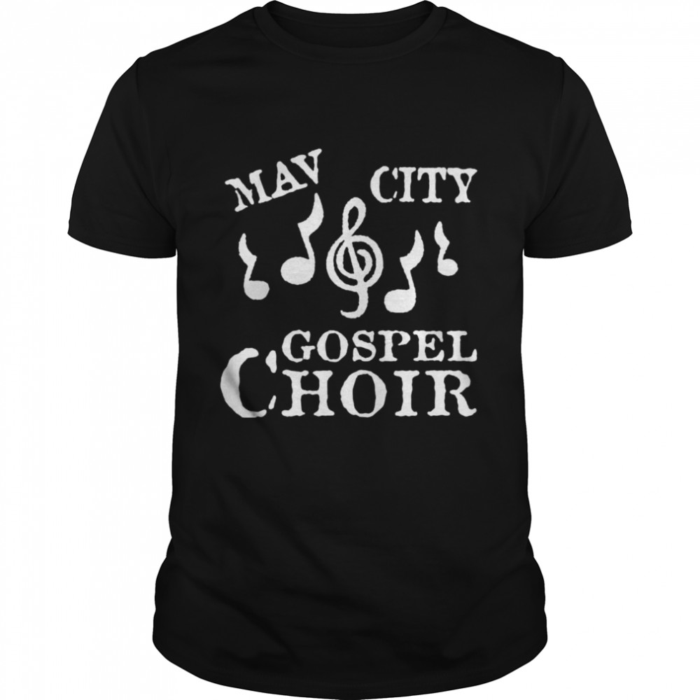 Mav city gospel choir shirts
