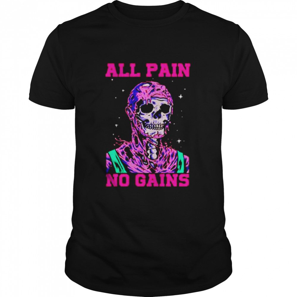 All pain no gains shirt Classic Men's T-shirt