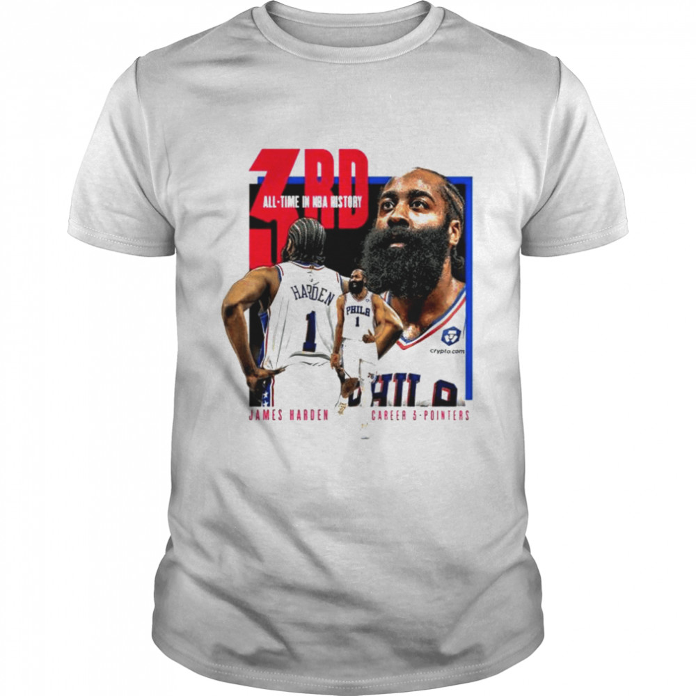 James Harden s#1 Philadelphia 76ers Nos. 3 In All-Time 3 Pointers T-shirts