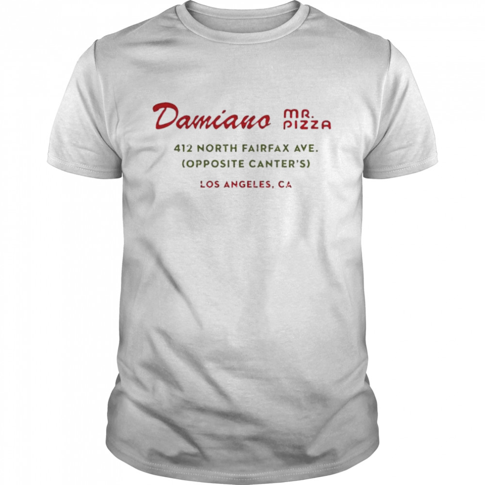 Damiano Mrs. Pizza 412 North Fairfax Ave Los Angeles shirts