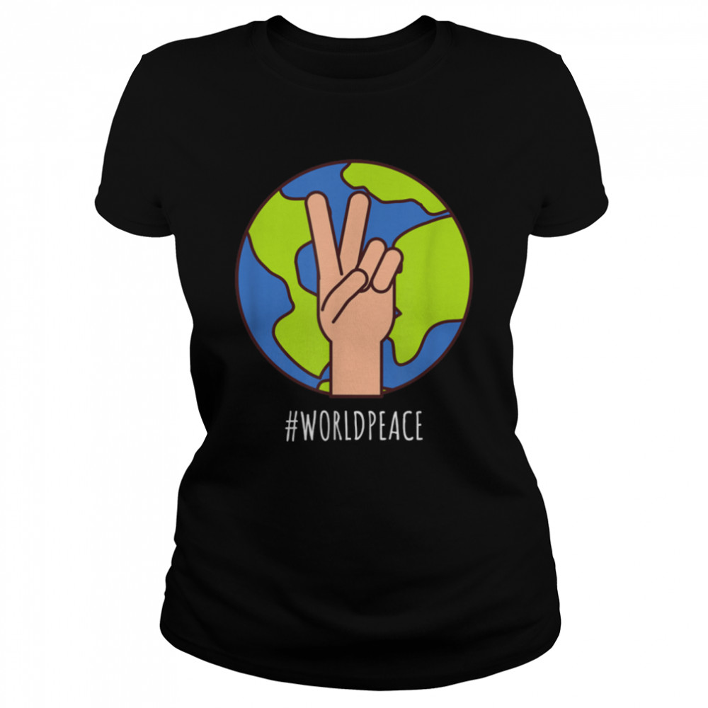 2022 Peace Global Peace International Unity Love Peace Sign T- B09WZNPRGF Classic Women's T-shirt