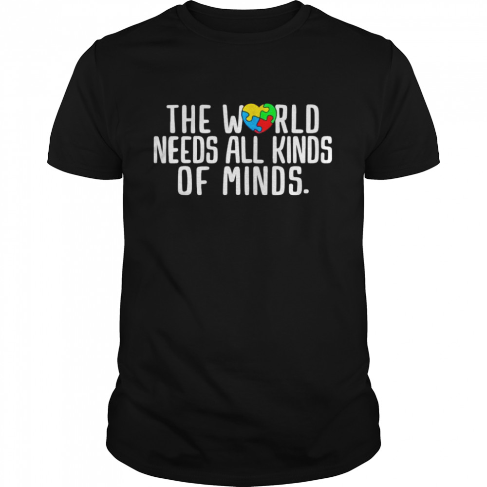 Autism Awareness All Kinds Of Minds Autistic Support Shirts