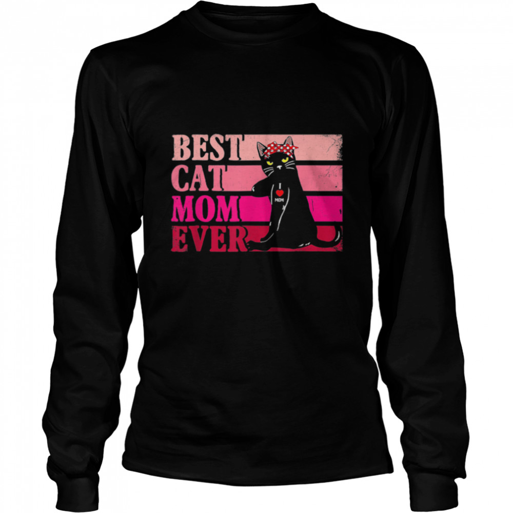 Best Cat Mom Ever Funny Cat Retro Vintage Cat Lover Women T- B09WN21W62 Long Sleeved T-shirt