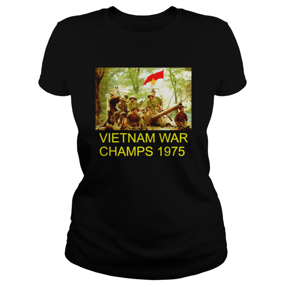 Vietnam War Champs 1975 shirt Classic Women's T-shirt
