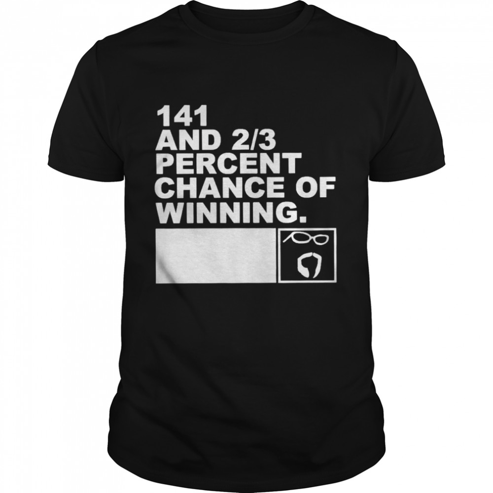 Scott Steiner 141 and 0.6 percent chance of winning shirt