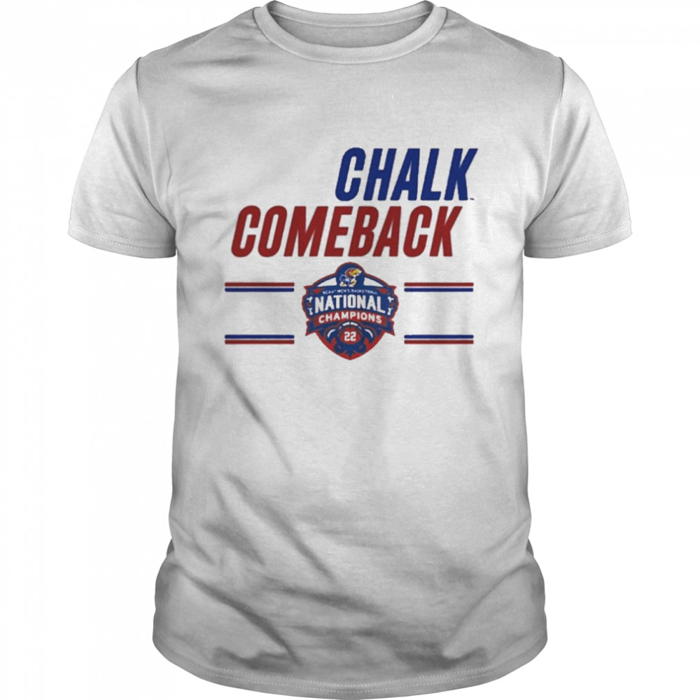 rock Chalk Comeback Shirt
