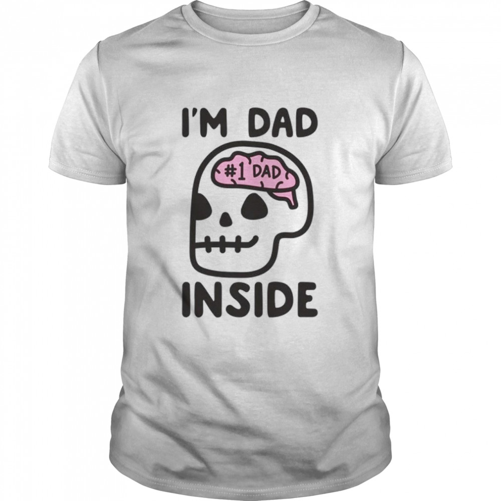 I’m Dad Inside  Classic Men's T-shirt