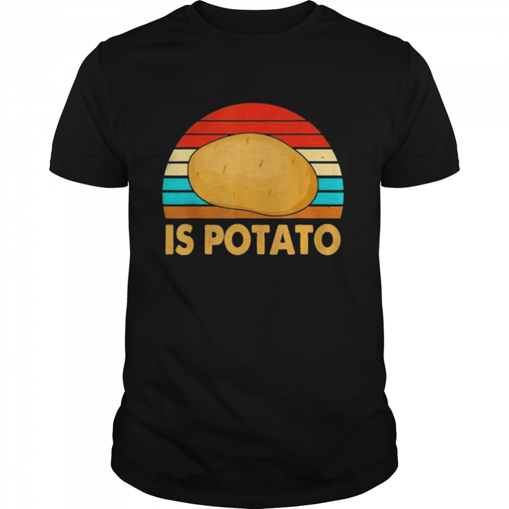 Vintage Retro Is Potato Talk Show shirt