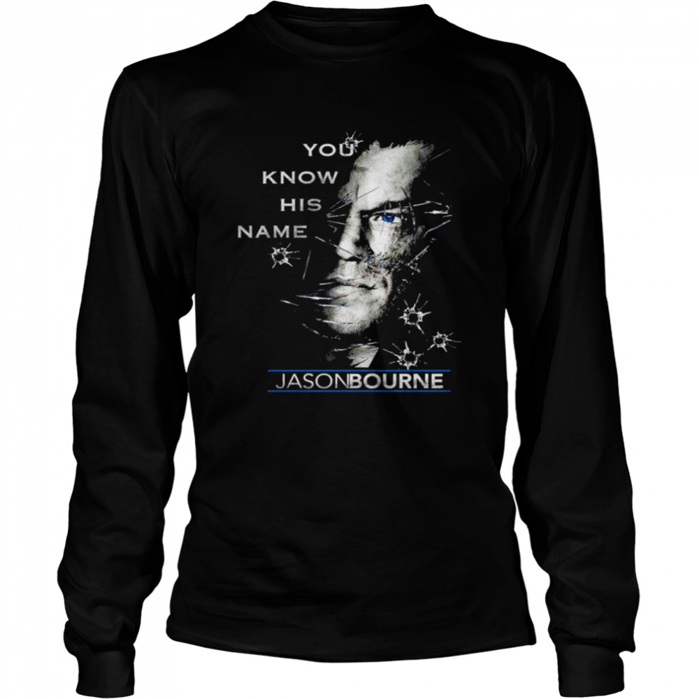 Jason Bourne You Know His Name shirt Long Sleeved T-shirt
