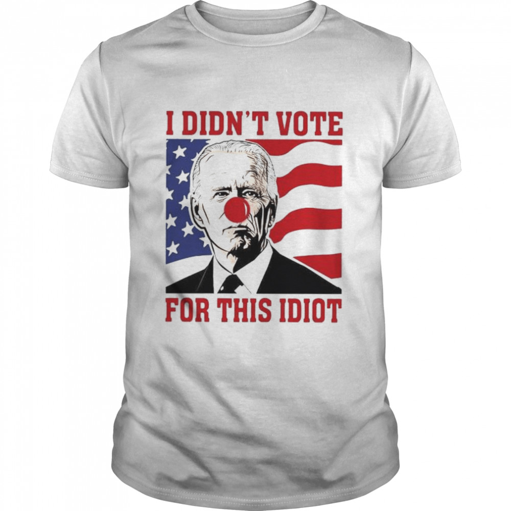Anti Biden I didn’t vote for this idiot American flag shirt