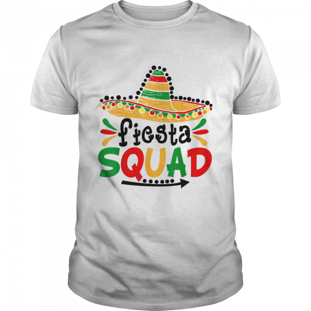 Lets’ss Fiestas Squads Cincos des Mayos 5ths Mays Mexicans Shirts