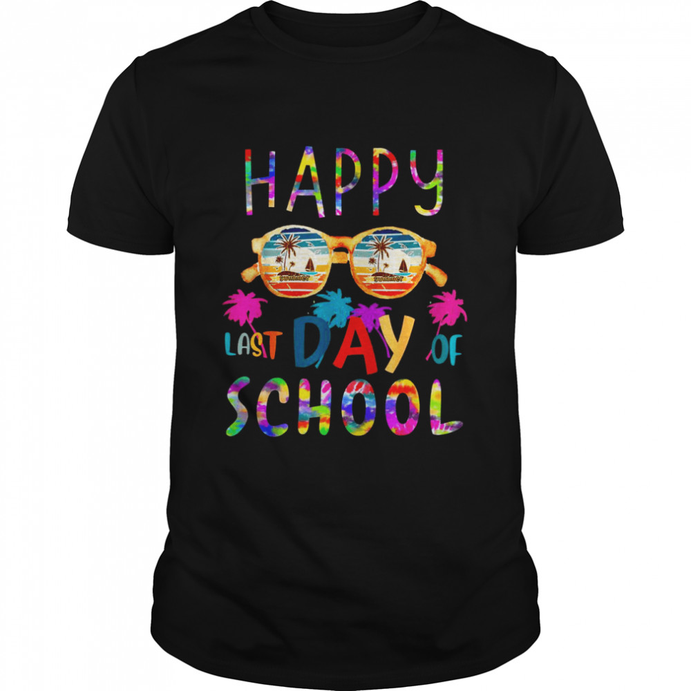 Happy Last Day Of School Shirt For Teacher Student Shirt