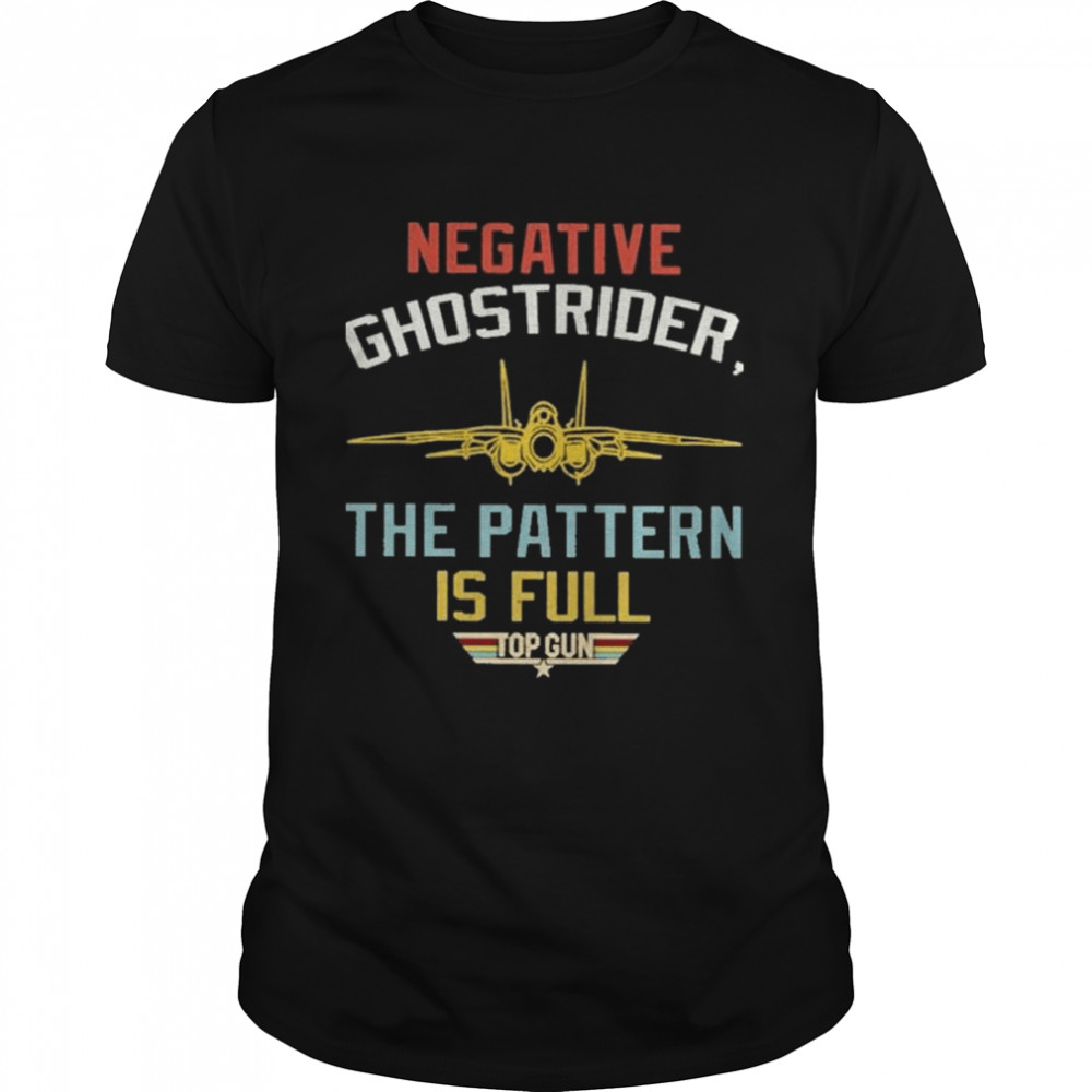 Negative ghostrider the pattern is full top gun shirts