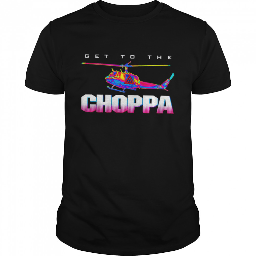 Predator get to the Choppa shirt