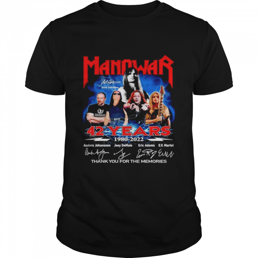 Manowar 42 years 1980 2022 thank you for the memories signatures shirts